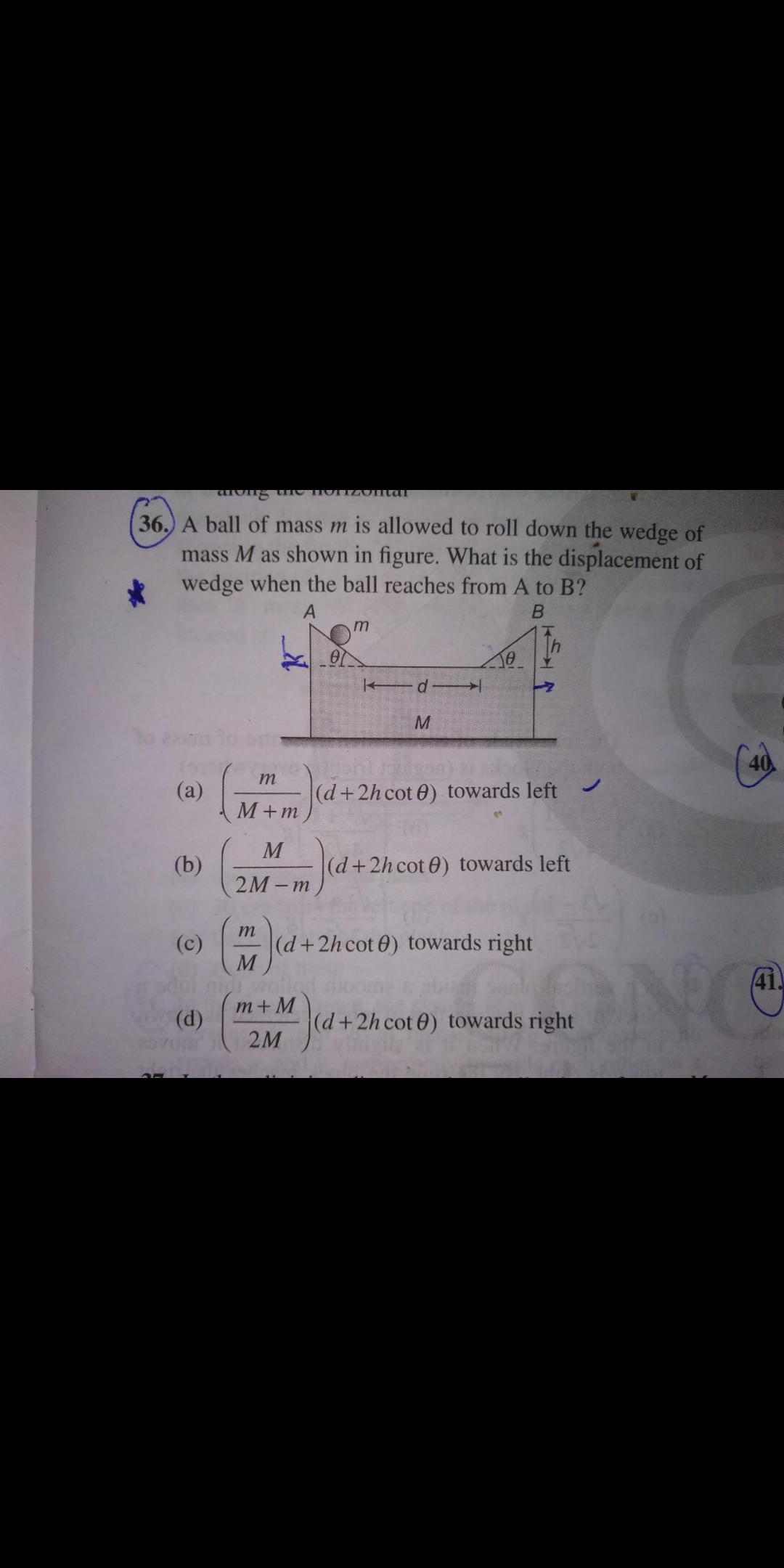Question image for A ball of mass m is allowed to roll down the wedg